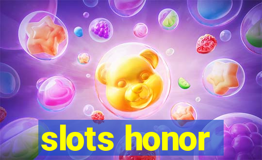 slots honor